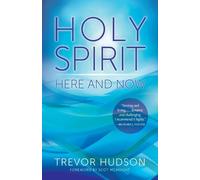 Trevor Hudson Holy Spirit Here and Now (Tascabile)