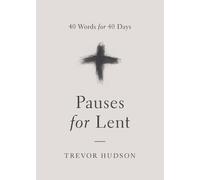 Trevor Hudson Pauses for Lent (Tascabile)