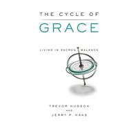 Trevor Hudson The Cycle of Grace (Tascabile)