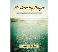 Trevor Hudson The Serenity Prayer (Tascabile)