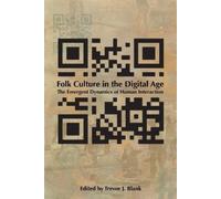 Trevor J. Blank Folk Culture in the Digital Age (Tascabile)