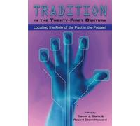 Trevor J. Blank Robert Glenn How Tradition in the Twenty-First Cent (Tascabile)