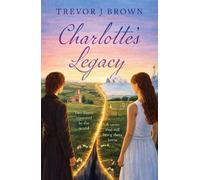 Trevor J Brown Charlotte’s Legacy (Tascabile) The Ross Twins