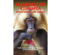 Trevor Jenner MAMMALS OF ETHIOPIA, ERITREA, DJIBOUTI AND SOMALIA (Tascabile)