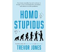 Trevor Jones Homo stupidus (Copertina rigida)