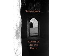 Trevor Joyce Courts of Air and Earth (Tascabile)