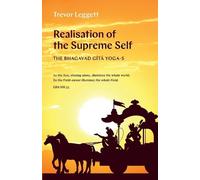 Trevor Leggett The Realisation of the Supreme Self (Tascabile)