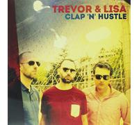 trevor & lisa - Trevor & Lisa-Clap N Hustle Lp