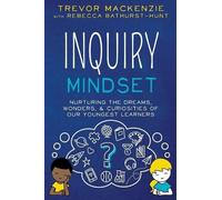 Trevor MacKenzie Rebecca Bathurst-Hunt Inquiry Mindset (Tascabile)