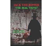 Trevor Marriott Jack the Ripper-The Real Truth (Tascabile)