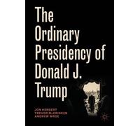 Trevor McCrisken Andrew Wroe Jon The Ordinary Presidency of Donald (Tascabile)