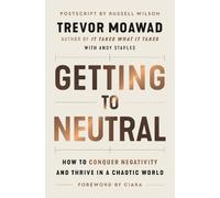 Trevor Moawad Andy Staples Getting to Neutral (Copertina rigida)