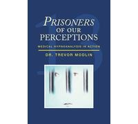 Trevor Modlin Prisoners of Our Perceptions (Tascabile)
