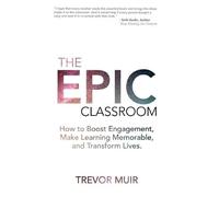 Trevor Muir The Epic Classroom (Tascabile)