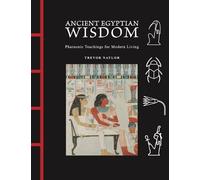 Trevor Naylor Ancient Egyptian Wisdom (Copertina rigida) Chinese Bound Mini