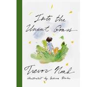 Trevor Noah Into the Uncut Grass (Copertina rigida)