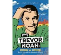Trevor Noah It's Trevor Noah: Born a Crime (Copertina rigida)