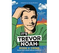 Trevor Noah It's Trevor Noah: Born a Crime (Copertina rigida)