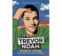 Trevor Noah It's Trevor Noah: Born a Crime (Tascabile)
