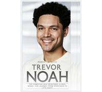 TREVOR NOAH: The Comedian Who Redefined Global News- His Journey From Apartheid to Late Night
