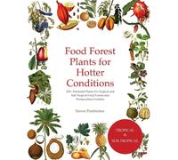 Trevor Pemberton Food Forest Plants for Hotter Conditions (Tascabile)