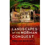 Trevor Rowley Landscapes of the Norman Conquest (Copertina rigida)
