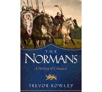 Trevor Rowley The Normans (Copertina rigida)
