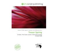 Trevor Spring: Cricket, First-class cricket, Somerset County Cricket Club