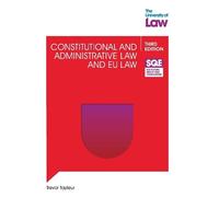 Trevor Tayleur SQE - Constitutional and Administrative Law and EU La (Tascabile)