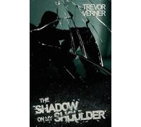 Trevor Verner The Shadow on my Shoulder (Tascabile)