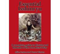 Trevor Warren Mike Fenton Essential Isshinryu (Tascabile)
