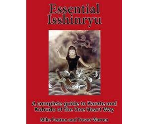 Trevor Warren Mike Fenton Essential Isshinryu (Tascabile)