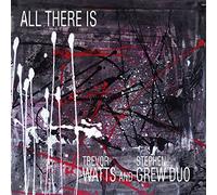 Trevor Watts and Stephen Grew Duo All There Is (CD) Album