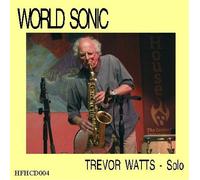 Trevor Watts - World Sonic (Solo)