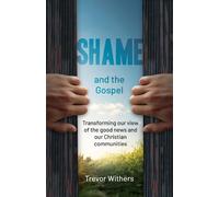 Trevor Withers Shame and the Gospel (Tascabile)