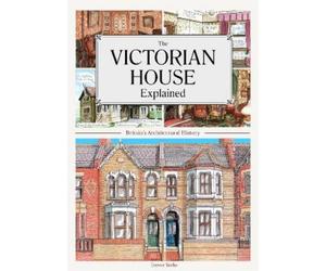 Trevor Yorke The Victorian House Explained (Tascabile)