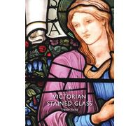 Trevor Yorke Victorian Stained Glass (Tascabile) Shire Library