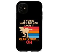 TREX Se sei felice e lo sai OH Funny TREX Small Arms Custodia per iPhone 11