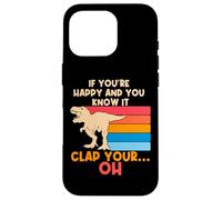 TREX Se sei felice e lo sai OH Funny TREX Small Arms Custodia per iPhone 16 Pro