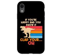 TREX Se sei felice e lo sai OH Funny TREX Small Arms Custodia per iPhone XR
