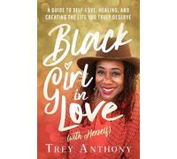 Trey Anthony Black Girl In Love (with Herself) (Tascabile)
