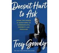 Trey Gowdy Doesn't Hurt to Ask (Copertina rigida)