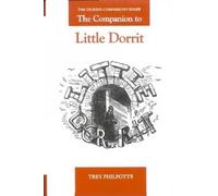 Trey Philpotts The Companion to Little Dorrit (Copertina rigida)