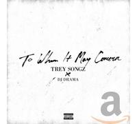 Trey Songz - To Whom It May Concern