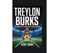 TREYLON BURKS: The Making of a Modern NFL Wide Receiver