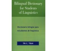 Tri C. Tran Bilingual Dictionary for Students of Linguistics (Tascabile)