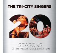 Tri-City Singers the & Do - Seasons: 20 Year Celebrations