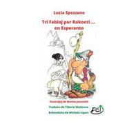 Tri fabloj por rakonti... en esperanto