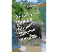Tri-Lingual Stories; English, Swahili, Kirundi