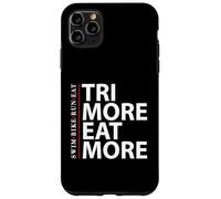 TRI More & EAT - Corsa per bici da nuoto - Triathlon Endurance Custodia per iPhone 11 Pro Max